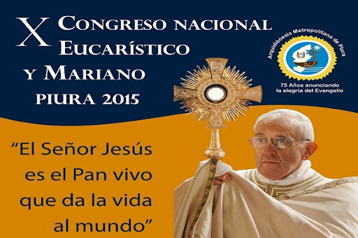 X Congreso Nacional Eucarístico y Mariano en Piura