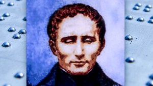 LOUIS BRAILLE