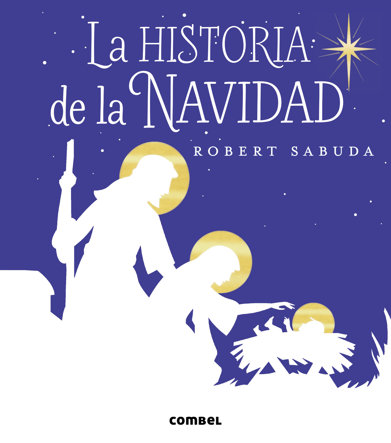 La Historia de la Navidad. Editorial Combel