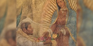 Juan Diego, el hombre privilegiado escogido por la Virgen