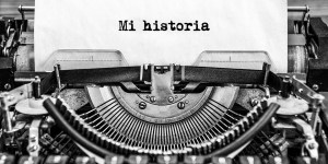 Tu historia: ¿Por qué escribir tu biografía?