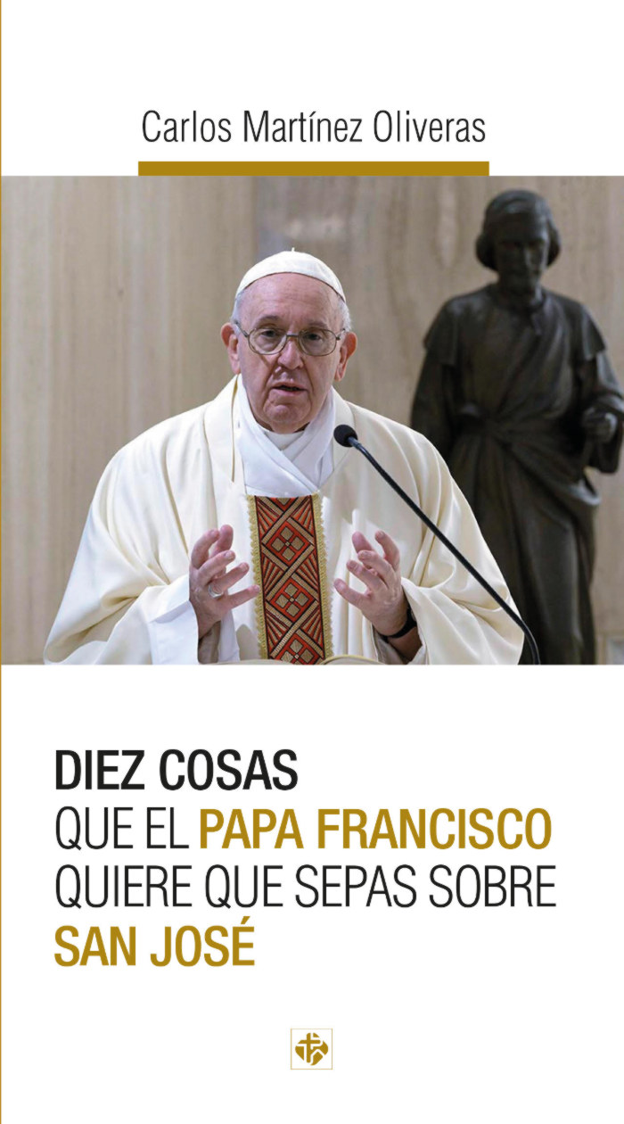 Diez-cosas-que-el-Papa-Francisco-quiere-que-sepas-sobre-san-Jose.-Carlos-Martinez-Oliveras..jpg