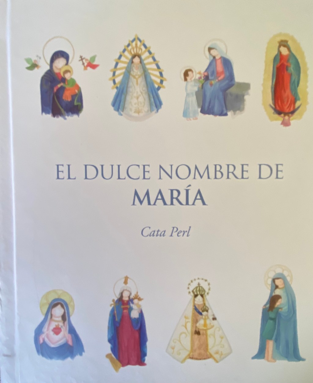 Libro El dulce nombre de María de Cata Perl