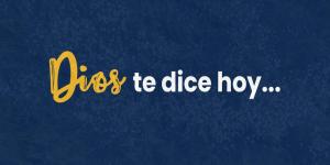 Dios te dice hoy… «El amor que nunca se acaba»