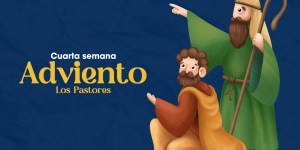 (VIDEO) Meditación del cuarto domingo de Adviento: pastores