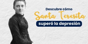 (VIDEO) Santa Teresita superó la depresión de esta manera