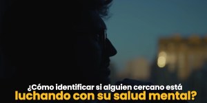 (VIDEO) Identifica si alguien cercano está luchando con su salud mental