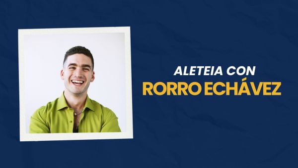 Aleteia-con-Rorro-Echávez