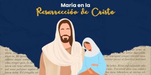 (VIDEO) María en la Resurrección de Cristo