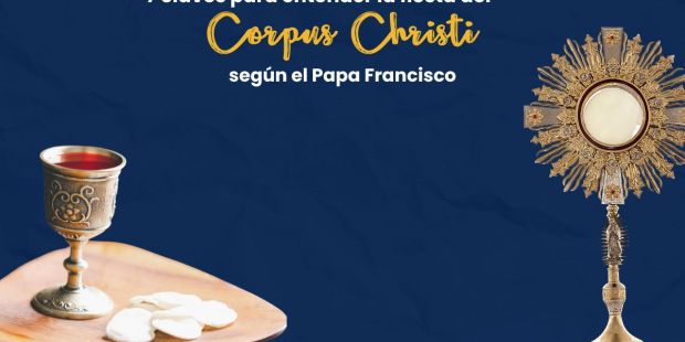 (VIDEO) 7 claves para entender la fiesta del Corpus Christi