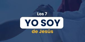 (VIDEO) Los siete “Yo soy” de Jesús