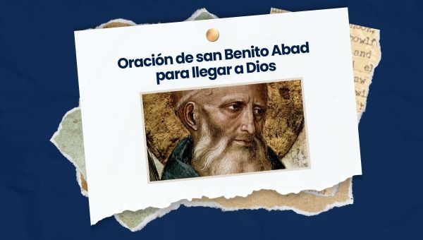 Oración de san Benito Abad