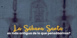 (VIDEO) ¿La Sábana Santa es más antigua de lo que pensábamos?