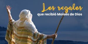 (VIDEO) Los regalos que Moisés recibió de Dios
