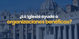 (VIDEO) ¿La Iglesia ayuda a organizaciones benéficas?