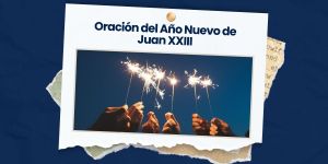 (VIDEO) La oración del Año Nuevo de Juan XXIII