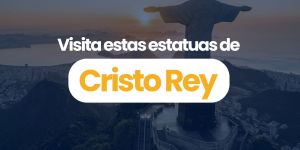 (VIDEO) Este año, visita a Cristo Rey alrededor del mundo