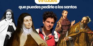 (VIDEO) Virtudes que puedes pedirle a los santos