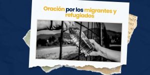 (VIDEO) Oración por los migrantes y refugiados