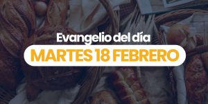 (VIDEO) Evangelio del día &#8211; 18 febrero 2025