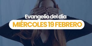 (VIDEO) Evangelio del día &#8211; 19 febrero 2025