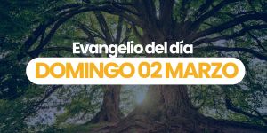 (VIDEO) Evangelio del día &#8211; 02 marzo 2025