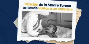 (VIDEO) Oración de la Madre Teresa antes de visitar a un enfermo