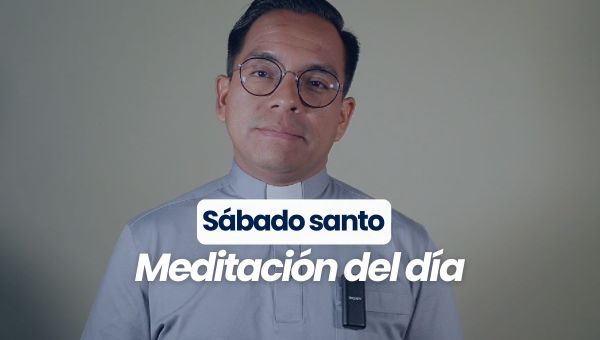 Corner Item Image - (VIDEO) Sábado santo – Meditación del día