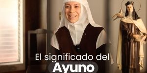 (VIDEO) Ayuno según santa Teresa