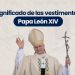 (VIDEO) ¿Qué significan las vestimentas del Papa León XIV?