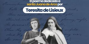 (VIDEO) El poema de Teresita de Lisieux a santa Juana de Arco
