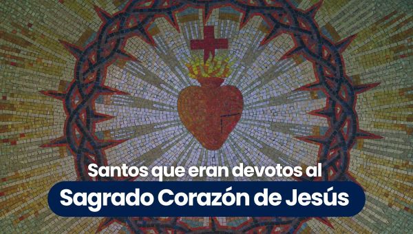 Corner Item Image - (VIDEO) Santos que eran devotos al Sagrado Corazón de Jesús