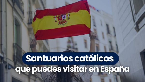 Corner Item Image - (VIDEO) Santuarios que puedes visitar en España