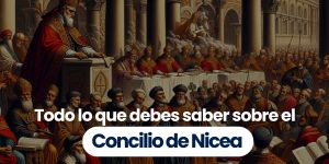 (VIDEO) Todo lo que debes saber sobre el Concilio de Nicea