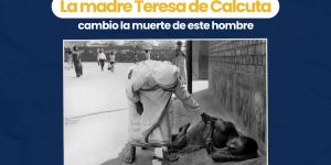 (VIDEO) La madre Teresa, con una sola acción, cambio la vida de este hombre