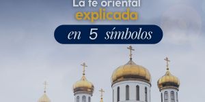 (VIDEO) La fe oriental explicada en 5 símbolos