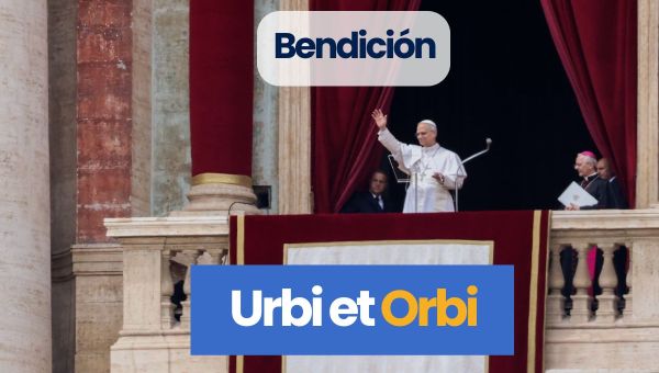 La bendición "a la ciudad y al mundo"