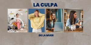 (VIDEO) La culpa de la mujer en la actualidad