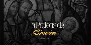 (VIDEO) La profecía de Simeón