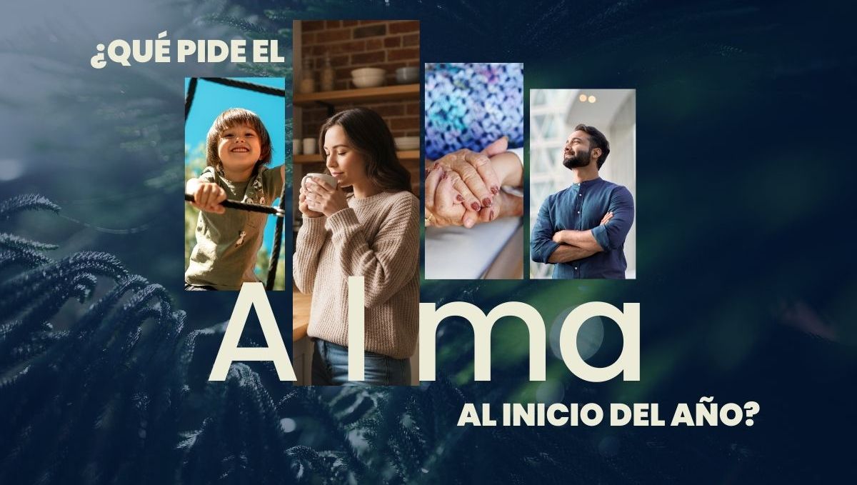 ¿Qué pide el alma al empezar el año?