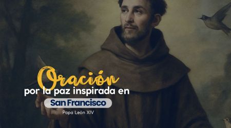 (VIDEO) Oración por la paz, inspirada en San Francisco, de León XIV