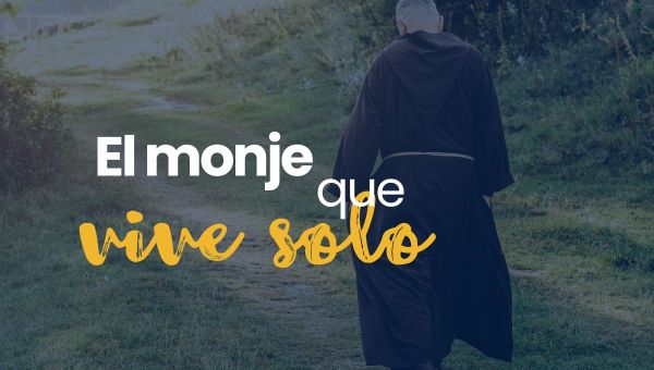 El monje que vive solo.
