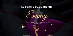 (VIDEO) El obispo que ganó un Emmy y transformó la evangelización