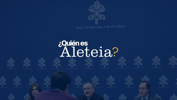 ¿Quién es Aleteia?