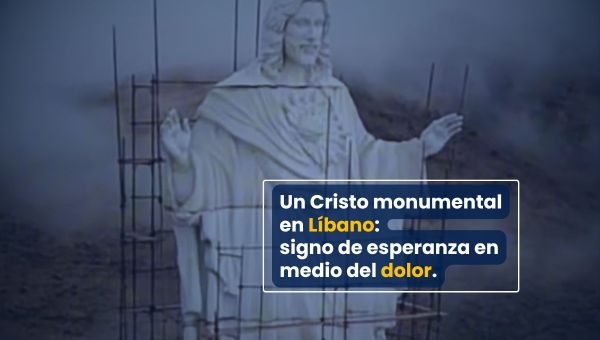 Un Cristo monumental en Líbano: signo de esperanza en medio del dolor.