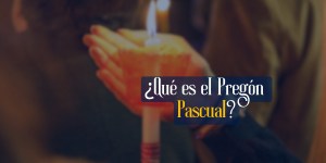 (VIDEO) ¿Qué es el Pregón Pascual que escuchamos en la vigilia?