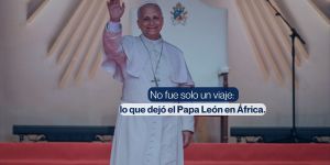 (VIDEO) No fue solo un viaje: lo que dejó el Papa León XIV en África
