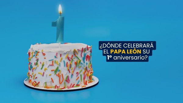 ¿Dónde celebrará el Papa León su 1er aniversario?