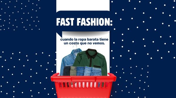 Fast fashion: cuando la ropa barata tiene un costo que no vemos.