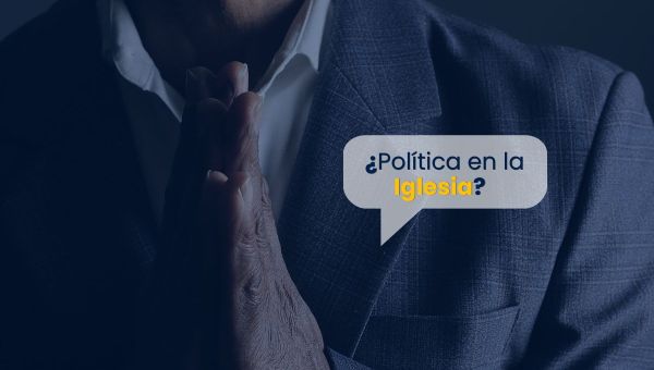 ¿Política en la Iglesia?